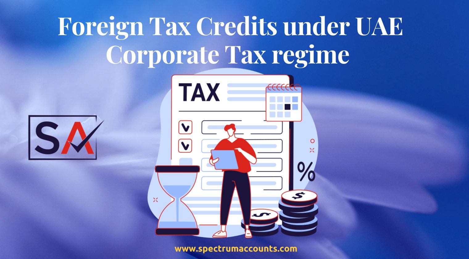 foreign-tax-credits-under-uae-corporate-tax-regime-spectrum-accounts