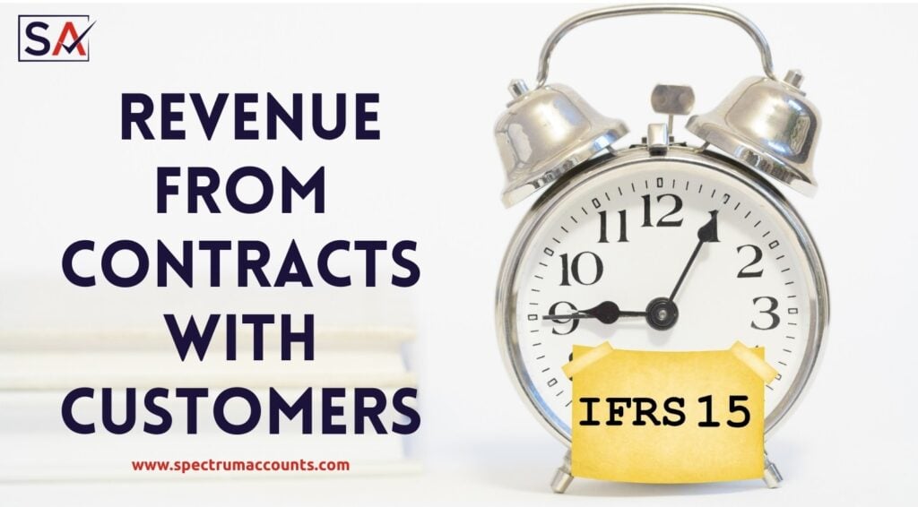 IFRS 15: Revenue From Contracts With Customers | Spectrum Accounts