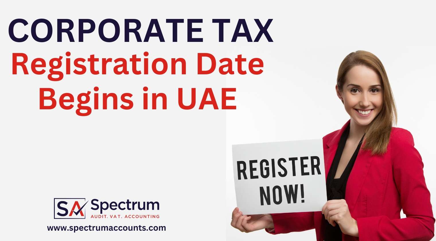 Corporate Tax Registration Date Begins in UAE Spectrum